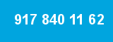 917 840 11 62